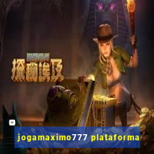 jogamaximo777 plataforma